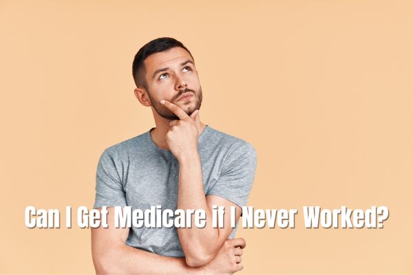 Can I Get Medicare if I Never Worked